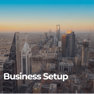 Strategies For A Seamless Business Setup In Saudi Arabia